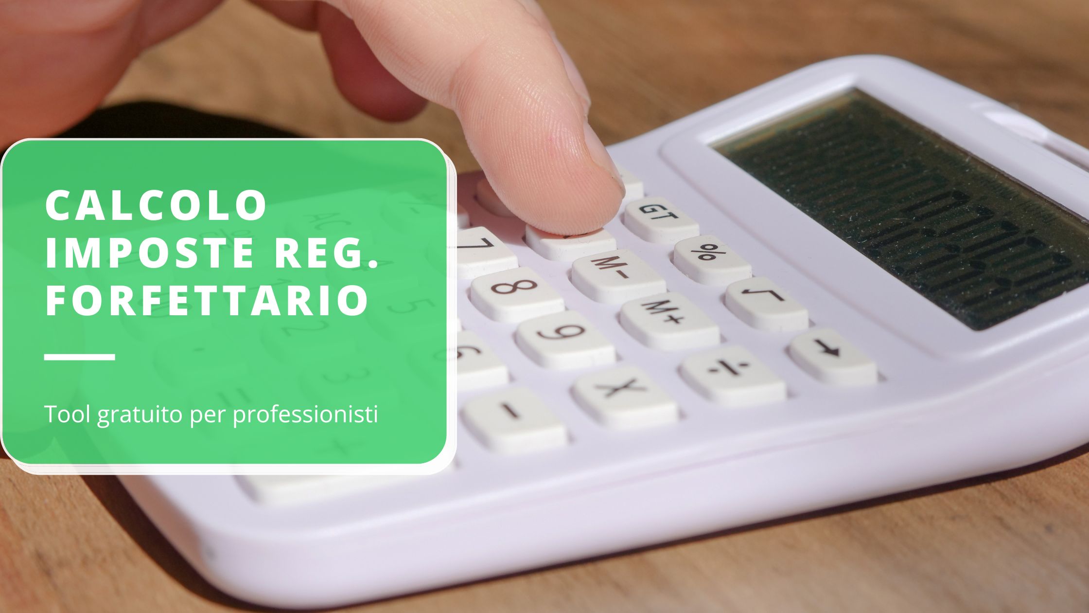 calcolo-imposte-professionisti-in-regime-forfettario-tool-gratuito-alle-tasse-da-pagare