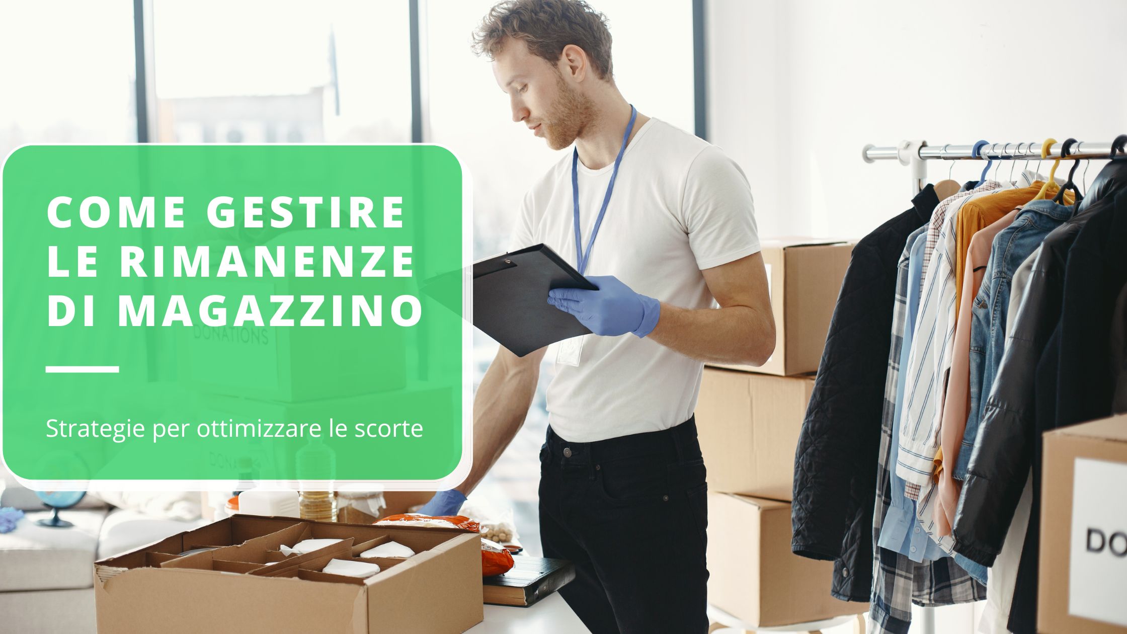 come-gestire-le-rimanenze-di-magazzino-strategie-efficaci-per-ottimizzare-le-scorte