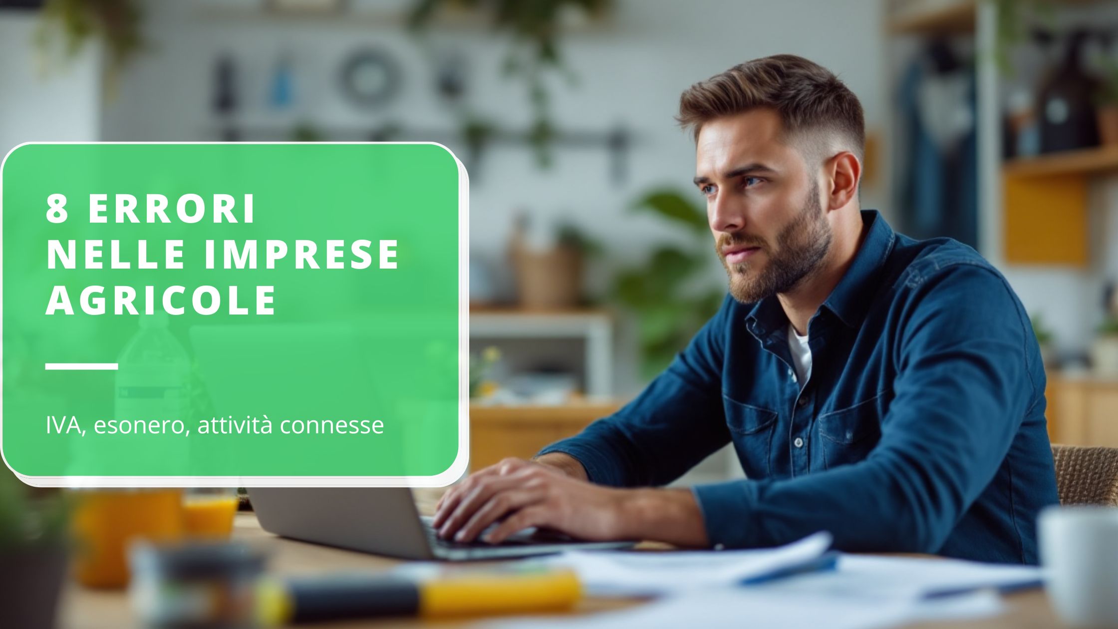 errori-che-vediamo-spesso-nelle-imprese-agricole-iva-esonero-attivit-connesse-vendita-diretta
